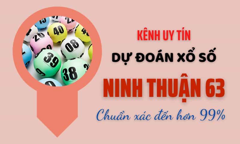 Tham khảo dự đoán xổ số Ninh Thuận 63 ở đâu?